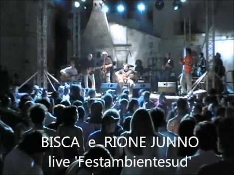 BISCA e RIONE JUNNO - 'Live in Festambientesud'
