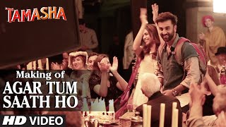 Agar Tum Saath Ho Backstage VIDEO | Tamasha - YouTube