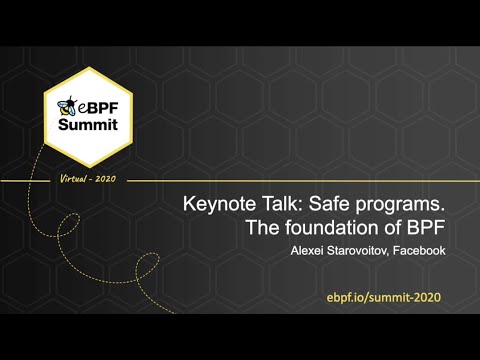 Safe Programs  The Foundation of BPF - Alexei Starovoitov, Facebook - Full Keynote
