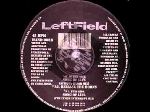 Leftfield - Song Of Life (Underworld Steppin Razor Mix).flv