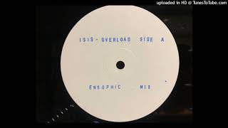 Isis Overload - Ensophic Mix
