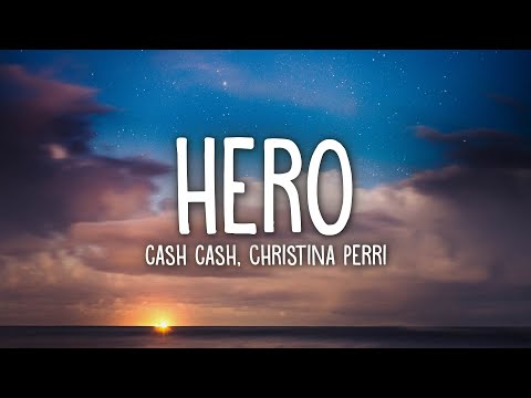 Cash Cash - Hero (Lyrics) feat. Christina Perri