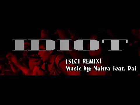 IDIOT (SLCT REMIX) Nahra Feat. Dai IWRITE TV #edm #idiot #electronicmusic #iwritevideo #musicvideo