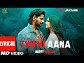 Marjaavaan Tum Hi Aana Happy Version Lyrics Jubin Nautiyal Sidharth Malhotra Tara Sutaria