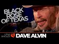 Black Rose of Texas | Dave Alvin