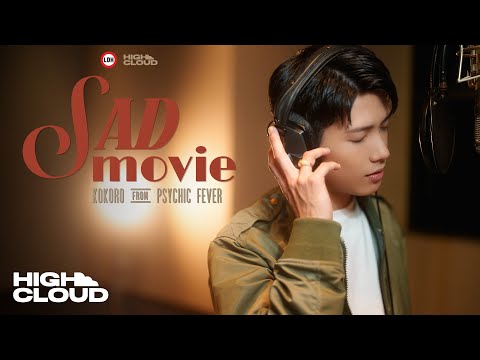 [Cover] KOKORO from PSYCHIC FEVER - Sad Movie (F.HERO Ft. BRIGHT VACHIRAWIT)