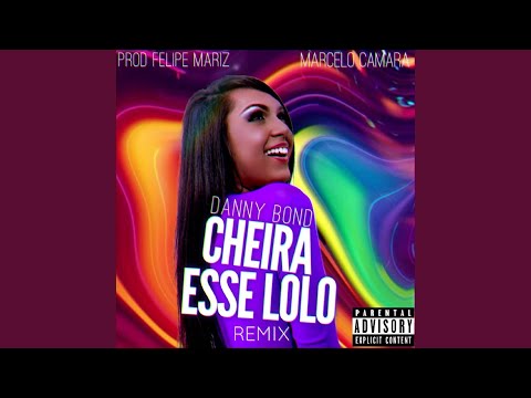 Cheira Esse Loló (Remix)