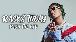 Rich The Kid - Racks Today (Lyrics)