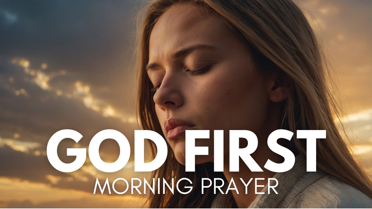 START Your Day with GOD First Morning Prayer!