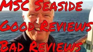 MSC Seaside Good Reviews and Bad Reviews Coming into My Channel Everyday! What is really happening?