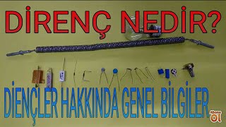 Direnç nedir, Dirençler hakkında genel bilgiler