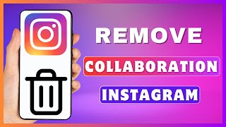 How To Remove Instagram Collaboration | Delete Collaborate On Instagram Post