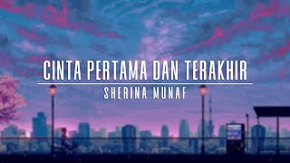 Download lagu Sherina Munaf - Cinta Pertama dan Terakhir (Lyrics) mp3