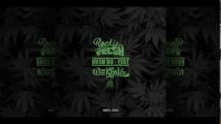 Rockie Fresh - Kush Do (Remix) Feat. Wiz Khalifa