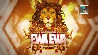 Chivv presents  EWA EWA Kingsnight