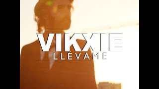 Vikxie - Llévame (Videoclip Oficial)