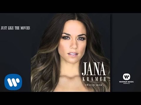 Jana Kramer - Just Like The Movies (Official Audio)
