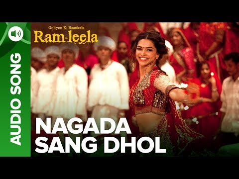 NAGADA SANG DHOL -Full Audio Song | Deepika Padukone & Ranveer Singh | Goliyon Ki Raasleela Ramleela