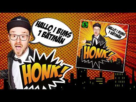 Honk! - Hallo I Bims 1 Bätmän (preview)