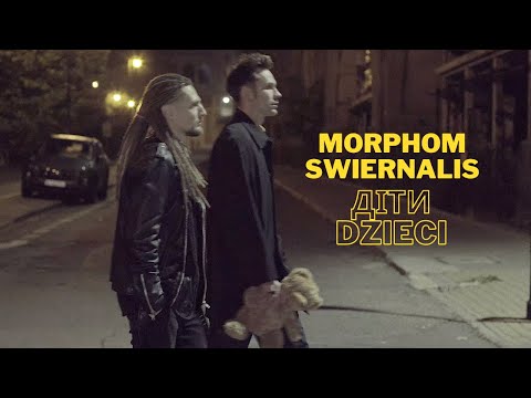 Morphom, Swiernalis - Діти/Dzieci 🇺🇦🇵🇱 (music video)
