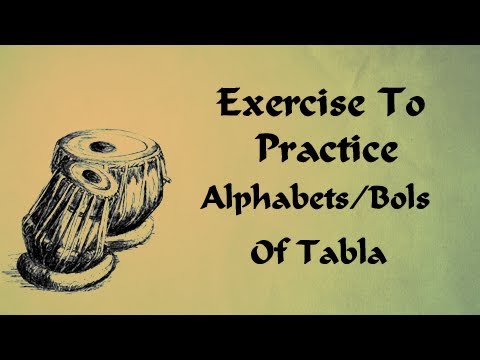 Exercises To Practice Alphabets/Bols Of Tabla