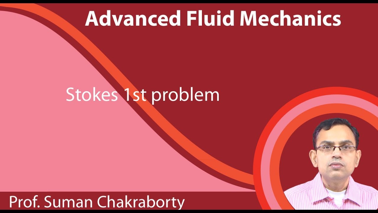 Lecture 24 : Stokes 1st problem