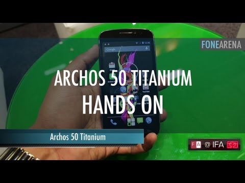 Archos 50 Titanium Hands On