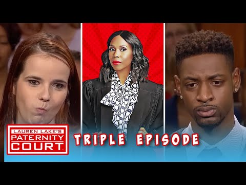 He Caught Her In There Bed With Another Man (Triple Episode) | Paternity Court