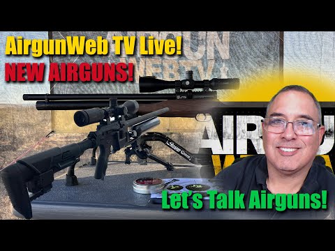 AGWTV LIVE - Benjamin Gunnar .25 & JTS Airacuda .25 - New Overview - Let's Talk Airguns!