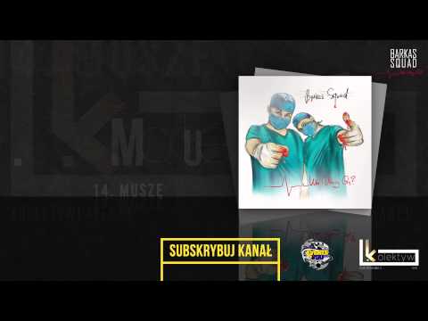 Barkas Squad - Muszę