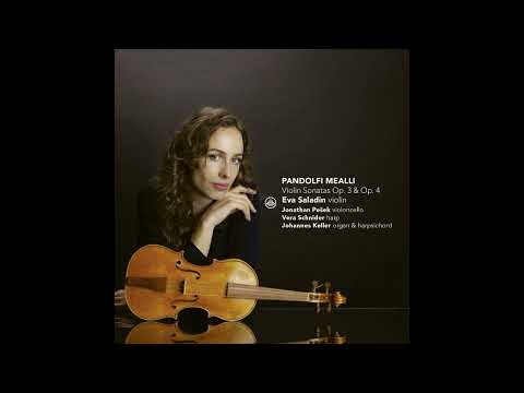 Giovanni Pandolfi Mealli (ca.1629-ca.1679) -  – Violin Sonatas Op. 3 & Op. 4 [Eva Saladin]