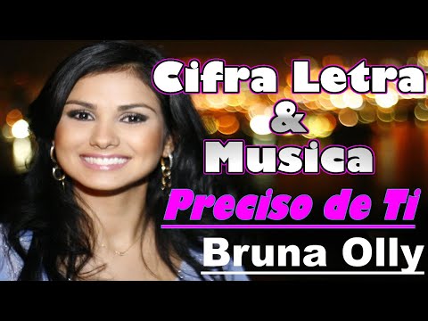 Preciso De Ti - Bruna Olly