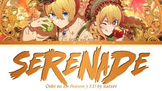 Download lagu Oshi no Ko Season 3 - Ending FULL 'Serenade' by natori (Lyrics) mp3 Download lagu Oshi no Ko Season 3 - Ending FULL 'Serenade' by natori (Lyrics) mp3
