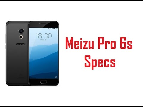 Meizu Pro 6s Specs, Features & Price