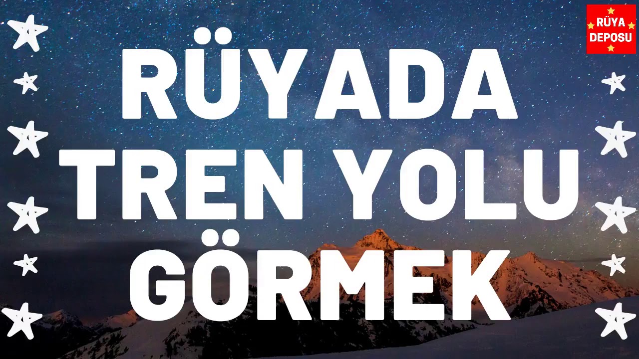 Rüyada Tren Yolu Görmek - Rüya Tabiri - [Rüya Deposu]
