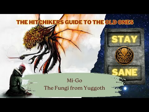 Hitchhiker's Guide to The Old Ones: Mi-Go The Fungi From Yuggoth | Cthulhu Mythos | Speculative Bio