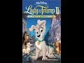 Digitized Opening To Lady The Tramp II Scamp S Adventure 2001 VHS UK