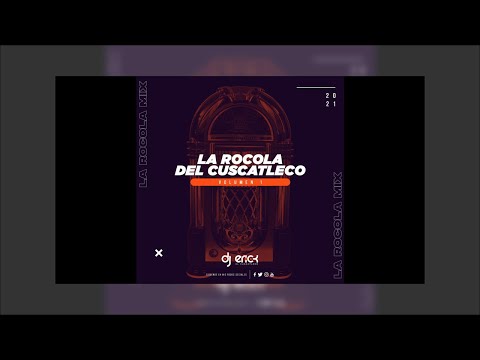 La Rocola Del Cuscatleco - Dj Erick El Cuscatleco