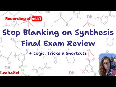 Synthesis & Multi-Step Reactions Finals Practice [LIVE Recording] Organic Chemistry Review