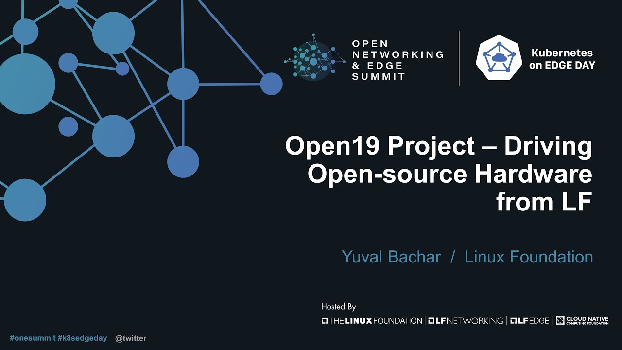 Open19 Project – Driving Open-source Hardware from LF - Yuval Bachar, Linux Foundation