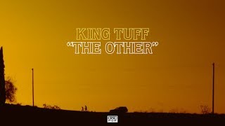 King Tuff - The Other [OFFICIAL VIDEO]