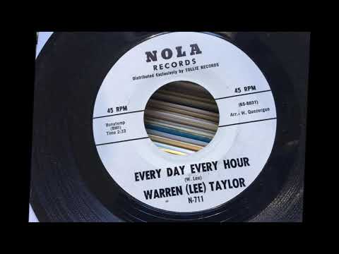 Every Day Every Hour ~ Warren (Lee) Taylor