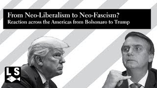 From Neo-Liberalism to Neo-Fascism? [1/3]
