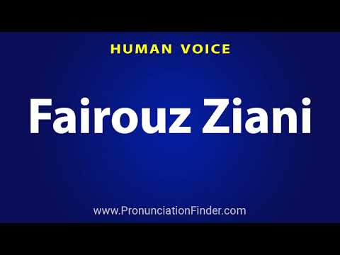 How To Pronounce Fairouz Ziani فيروز زياني