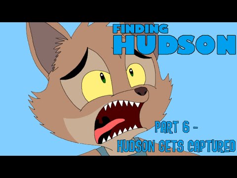"Finding Hudson" Part 6 - Hudson Gets Captured