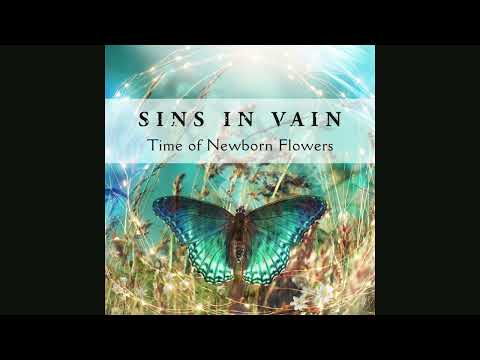 Sins In Vain - Time of Newborn Flowers