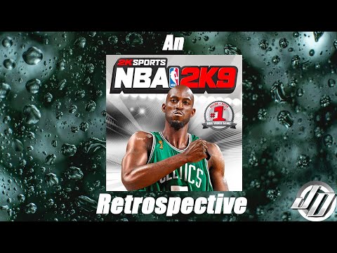 An NBA 2K9 Retrospective..