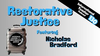 Restorative Justice: Relationships First, Punishments Last
