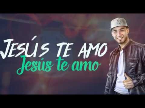 Leonel Nunez LioN - Jesus Te Amo | Official Video Lyric |