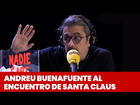Andreu Buenafuente al encuentro de Santa Claus | @NadieSabeNada